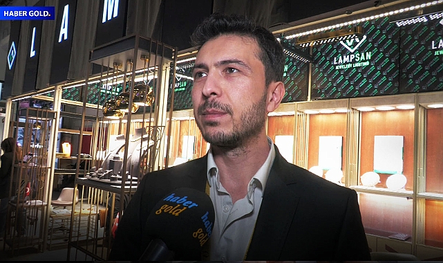 Lampsan Export Manager Muhammed Anlar Speaks to Haber Gold - Istanbul Jewelry Show April 2025